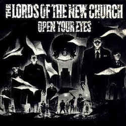 Open Your Eyes by The Lords Of The New Church