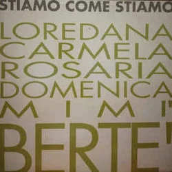 Stiamo Come Stiamo Chords by Loredana Berte