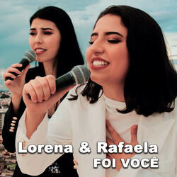 Foi Você Chords by Lorena E Rafaela
