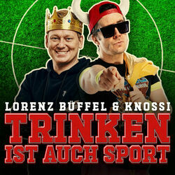 Trinken Ist Auch Sport by Lorenz Büffel & Knossi