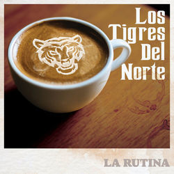 La Rutina Chords by Los Tigres Del Norte