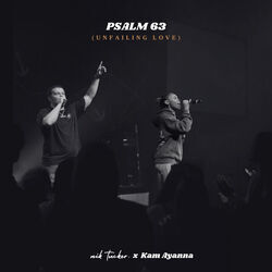 Psalm 63 Unfailing Love Chords by Lost & Found