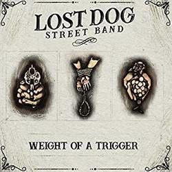 Weight Of A Trigger Chords by Lost Dog Street Band