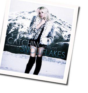 Catching Snowflakes by Pixie Lott