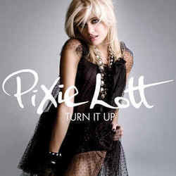 Turn It Up by Pixie Lott