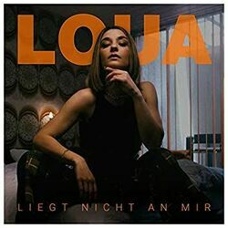 Liegt Nicht An Mir by Loua