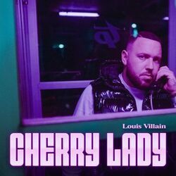 Cherry Lady Chords by Louis Villain