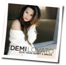 Give Your Heart A Break  Chords by Demi Lovato