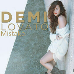 Mistake  by Demi Lovato