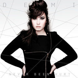 Never Been Hurt  by Demi Lovato