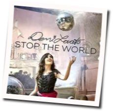 Stop The World Ver2 Chords by Demi Lovato