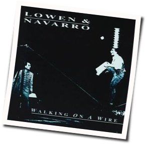 Walking On A Wire Chords by Lowen And Navarro