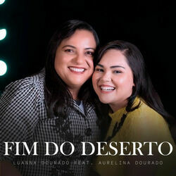 Fim Do Deserto (part. Aurelina Dourado) Chords by Luanna Dourado