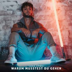 Warum Musstest Du Gehen by Luca Hänni