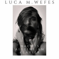 Luca M. Wefes chords for Nachts alleine am klavier