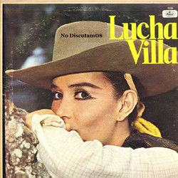 No Discutamos Chords by Lucha Villa