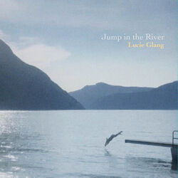 Jump In The River Chords by Lucie Glang