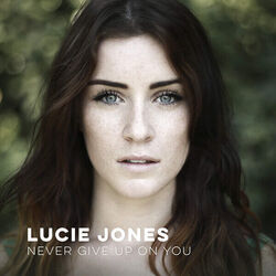Never Give Up On You Chords by Lucie Jones