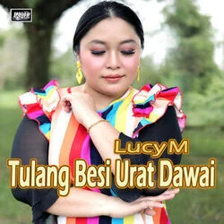 Tulang Besi Urat Dawai Chords by Lucy M