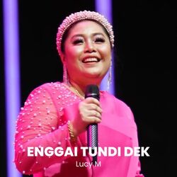 Enggai Tundi Dek Chords by Lucy M