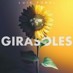 Girasoles by Luis Fonsi
