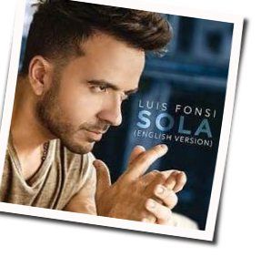 Sola Chords by Luis Fonsi
