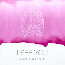 I See You by Luiza Girardello
