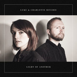 Light Of Another by Luke And Charlotte Ritchie