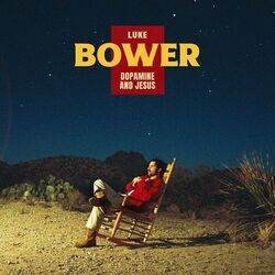 Dopamine And Jesus Chords by Luke Bower