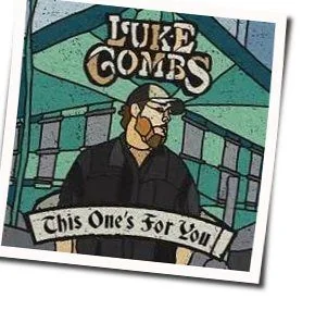 I Got Away With You Chords by Luke Combs