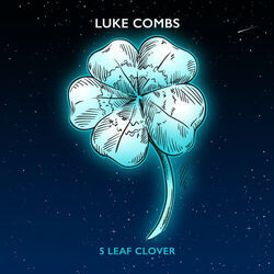 5 Leaf Clover Chords by Luke Combs