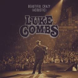 Beautiful Crazy Chords by Luke Combs