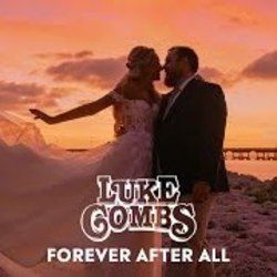 Forever After All  Chords by Luke Combs