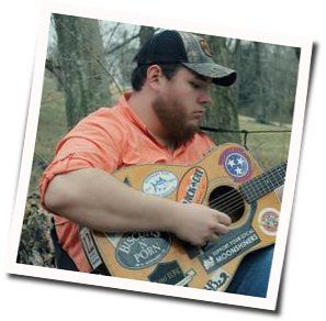 Must've Never Met You Chords by Luke Combs