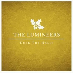 Deck The Halls Chords by The Lumineers