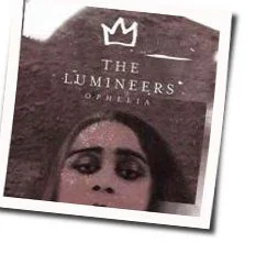 Ophelia (Ver2) Chords by The Lumineers