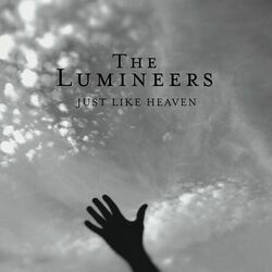 Just Like Heaven by The Lumineers