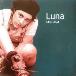 Cronaca Chords by Luna