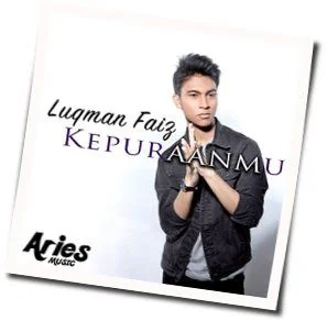 Kepuraanmu Chords by Luqman Faiz