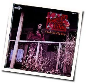 Ones On The Way Chords by Loretta Lynn
