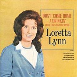 Don't Come Home A Drinking Chords by Loretta Lynn