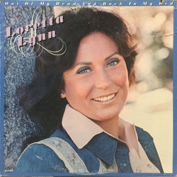 Out Of My Head And Back In My Bed by Loretta Lynn