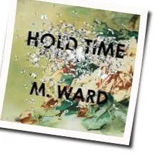 Never Had Nobody Like You Chords by M. Ward