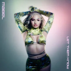 Let Them Know Chords by Mabel