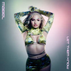 Let Them Know Chords by Mabel
