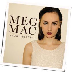Known Better by Meg Mac