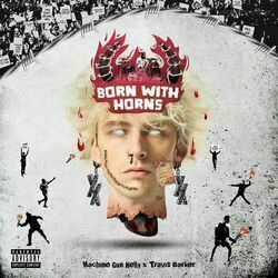 Born With Horns by Machine Gun Kelly