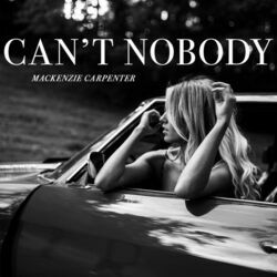 Can't Nobody  Chords by Mackenzie Carpenter