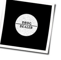 Drug Dealer by Macklemore And Ryan Lewis