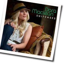 You Are All I Need Chords by Dara Maclean